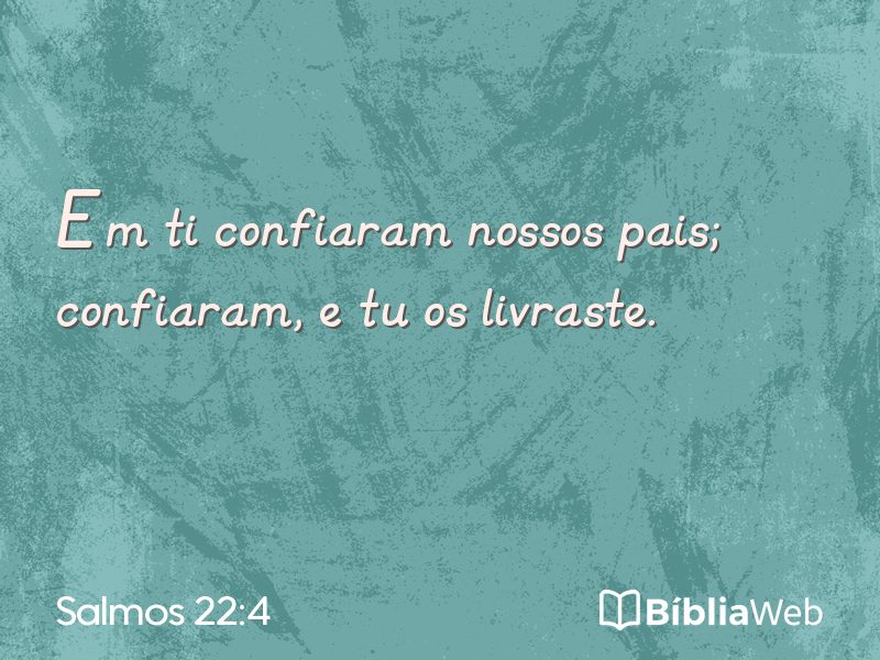 Salmos 22:4 em imagem para compartilhar