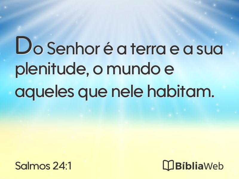 Salmos 24:1 em imagem para compartilhar