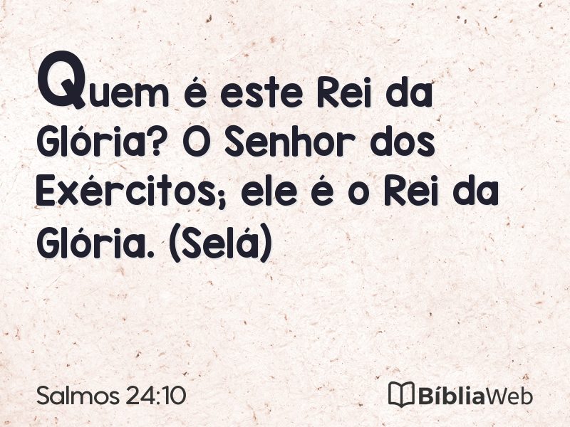 Salmos 24:10 em imagem para compartilhar