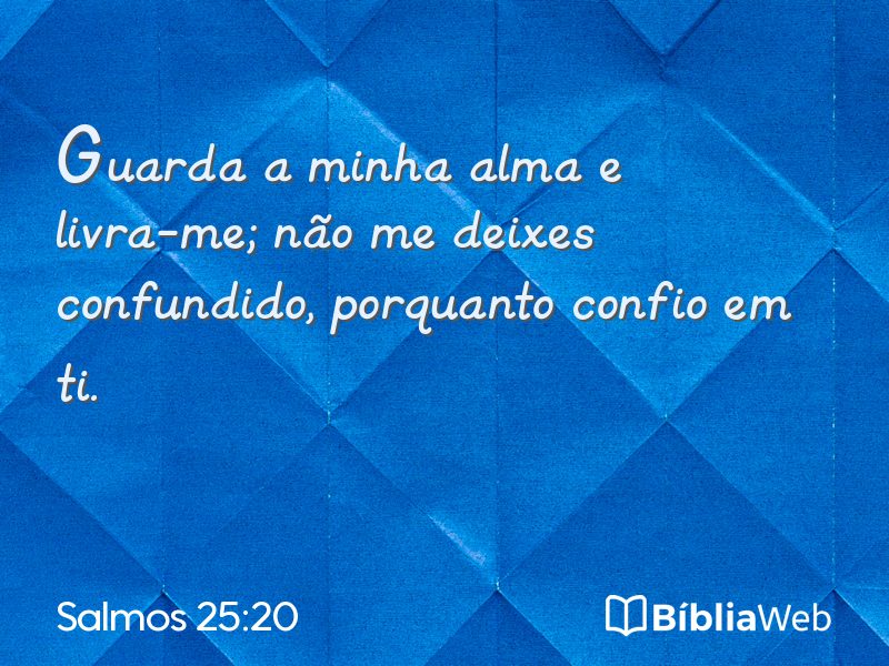 Salmos 25:20 em imagem para compartilhar