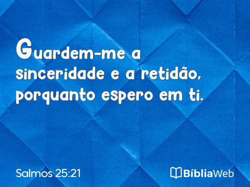 Salmos 25:21 em imagem para compartilhar