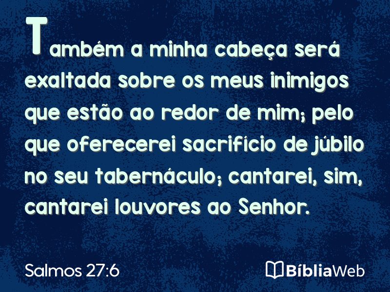 Salmos 27:6 em imagem para compartilhar