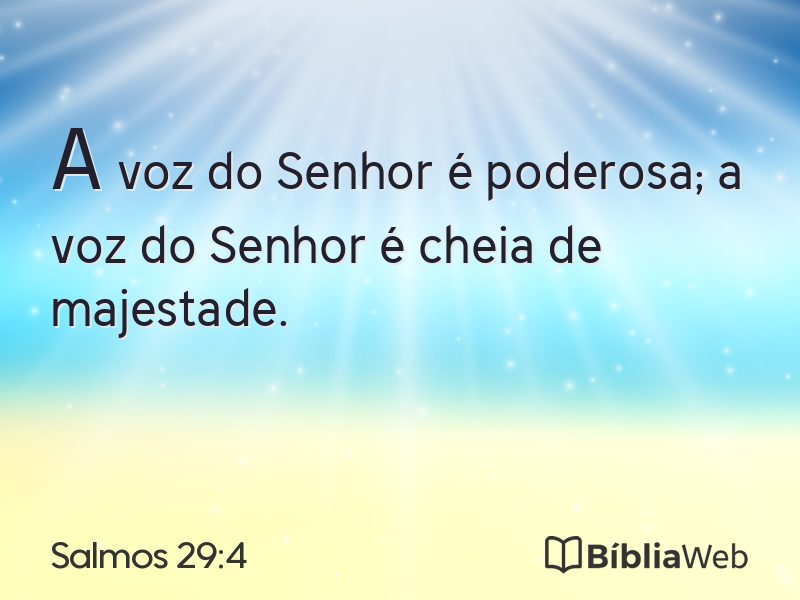 Salmos 29:4 em imagem para compartilhar