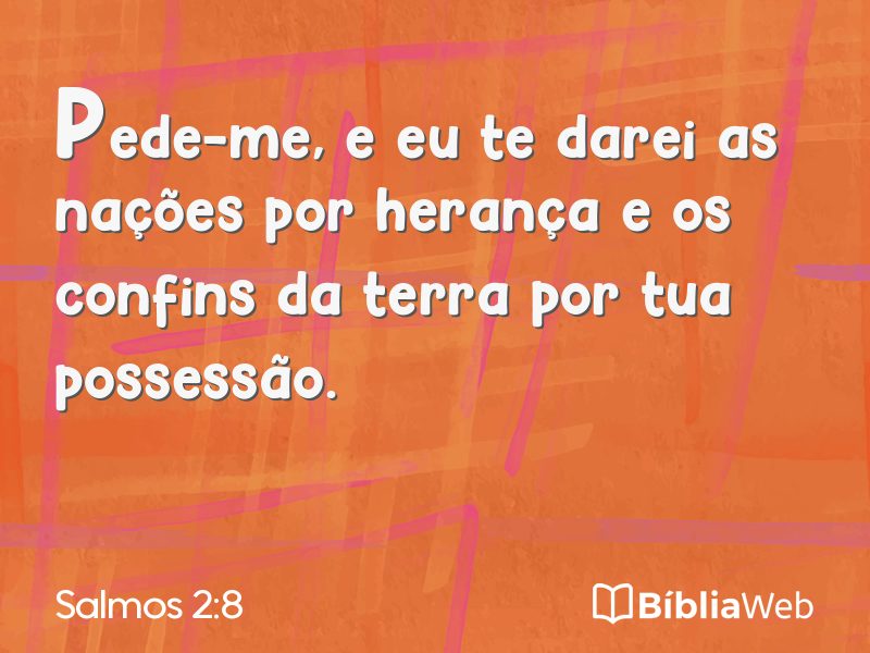 Salmos 2:8 em imagem para compartilhar