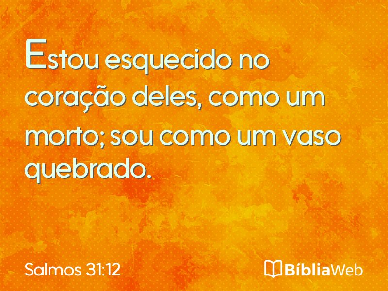 Salmos 31:12 em imagem para compartilhar