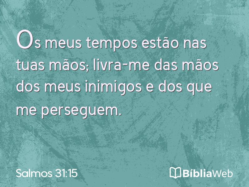 Salmos 31:15 em imagem para compartilhar