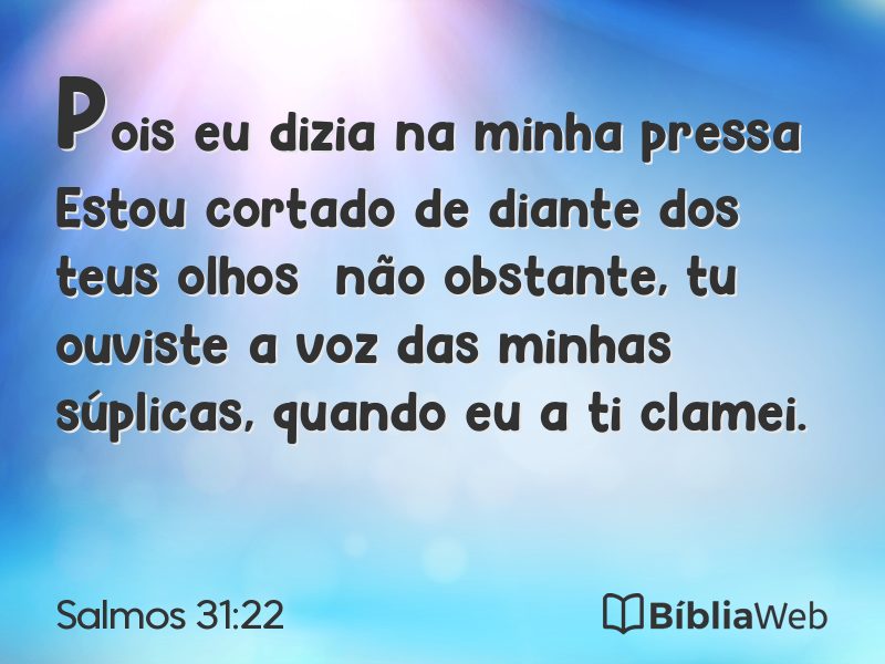 Salmos 31:22 em imagem para compartilhar