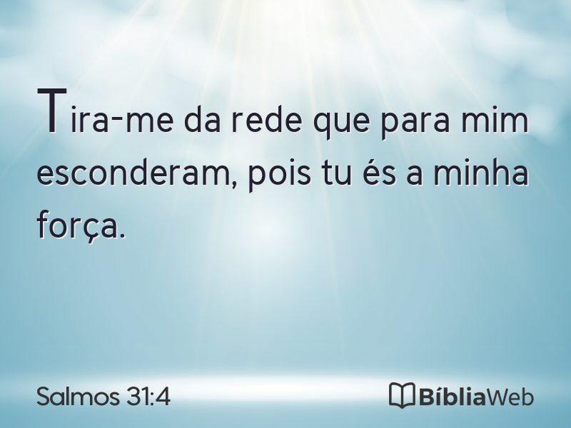 Salmos 31:4 em imagem para compartilhar