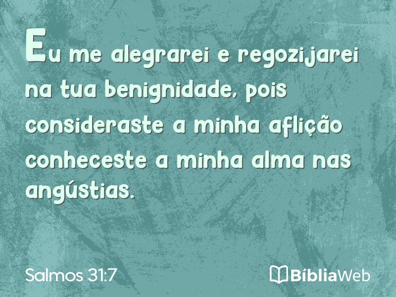 Salmos 31:7 em imagem para compartilhar