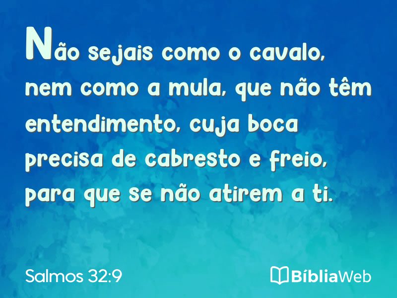 Salmos 32:9 em imagem para compartilhar