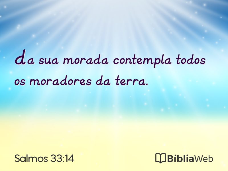 Salmos 33:14 em imagem para compartilhar