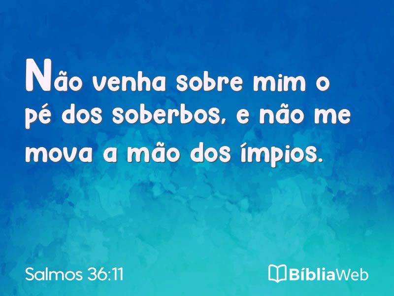 Salmos 36:11 em imagem para compartilhar