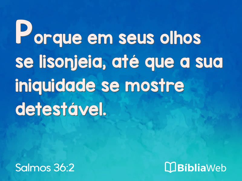 Salmos 36:2 em imagem para compartilhar