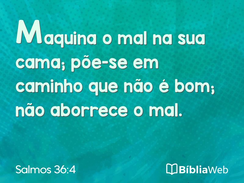 Salmos 36:4 em imagem para compartilhar
