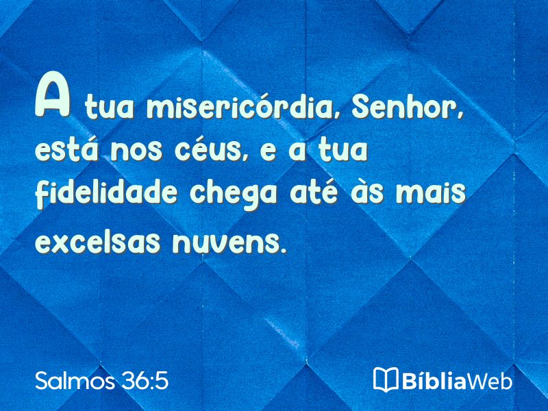 Salmos 36:5 em imagem para compartilhar