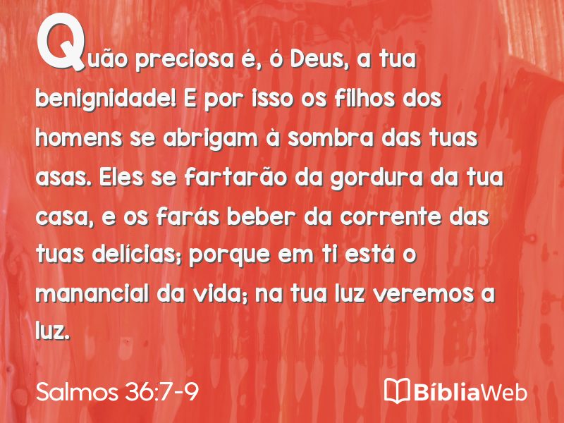 Salmos 36:7-9 em imagem para compartilhar