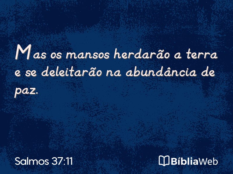 Salmos 37:11 em imagem para compartilhar