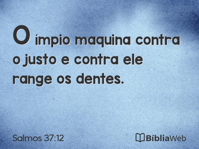 Salmos 37:12 em imagem para compartilhar