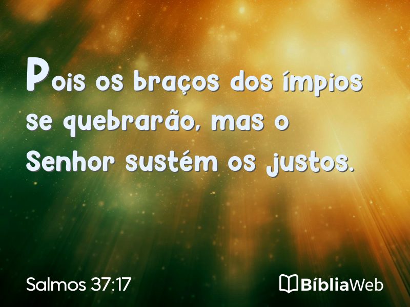 Salmos 37:17 em imagem para compartilhar