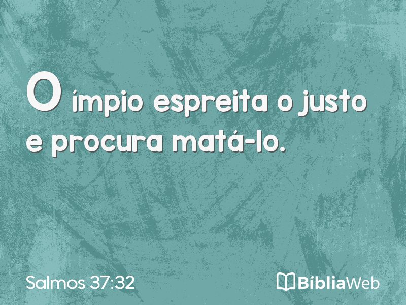 Salmos 37:32 em imagem para compartilhar