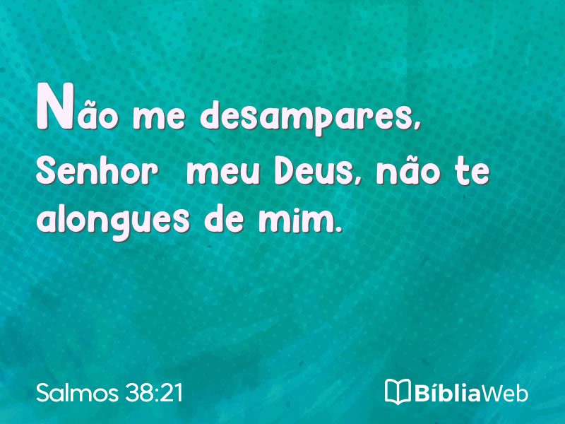 Salmos 38:21 em imagem para compartilhar