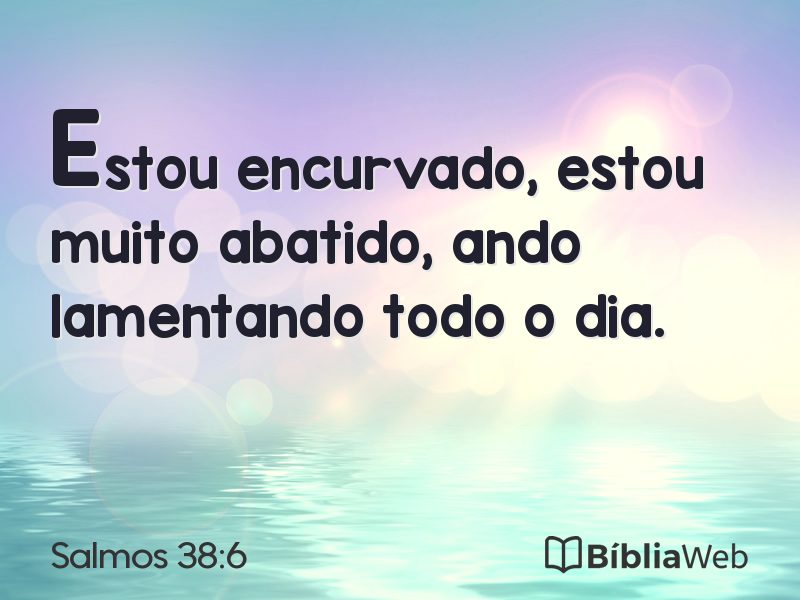 Salmos 38:6 em imagem para compartilhar