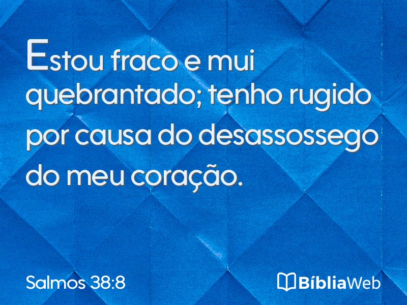 Salmos 38:8 em imagem para compartilhar