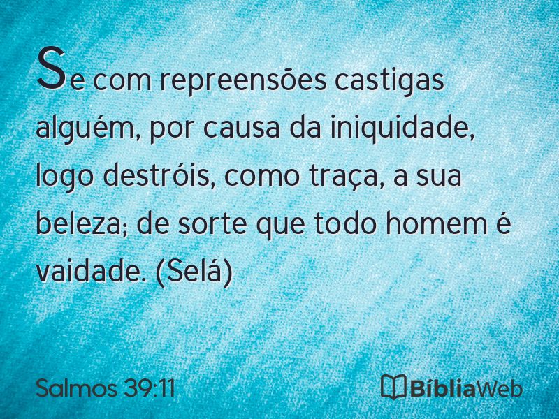 Salmos 39:11 em imagem para compartilhar