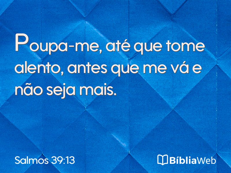 Salmos 39:13 em imagem para compartilhar