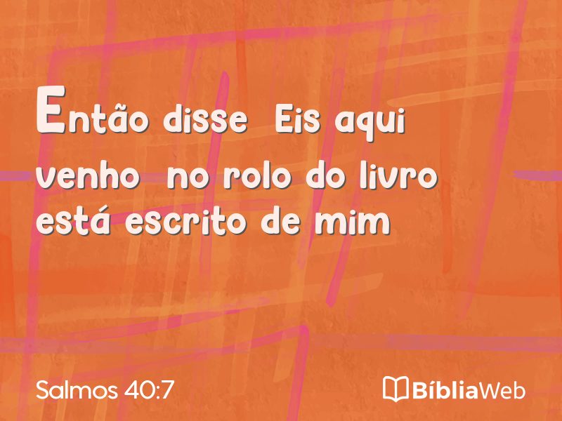 Salmos 40:7 em imagem para compartilhar