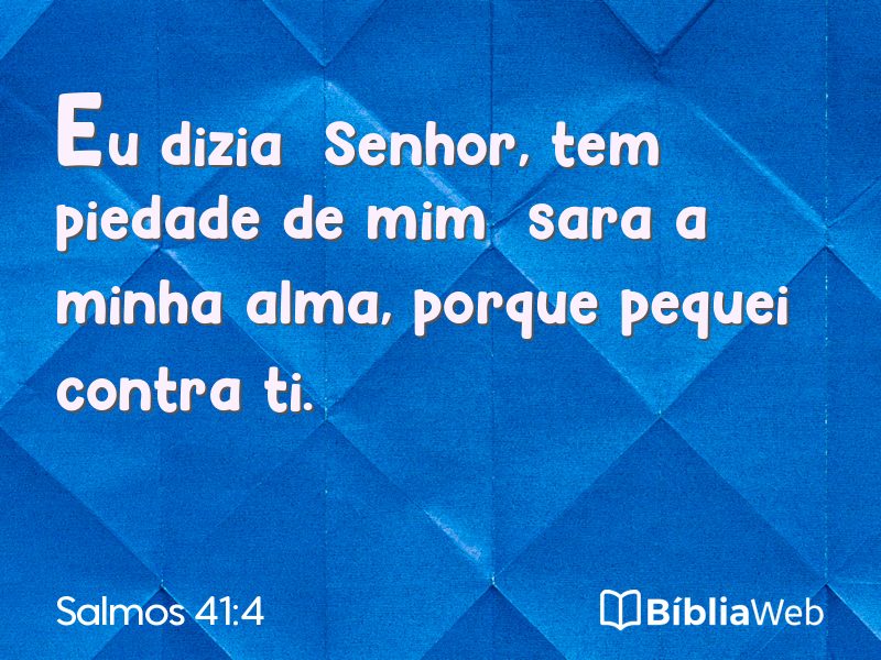 Salmos 41:4 em imagem para compartilhar