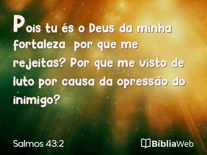 Salmos 43:2 em imagem para compartilhar