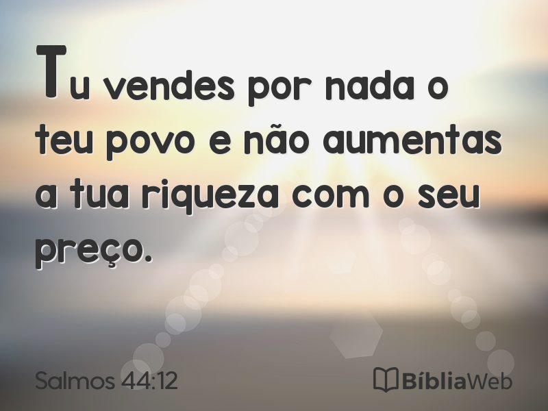 Salmos 44:12 em imagem para compartilhar
