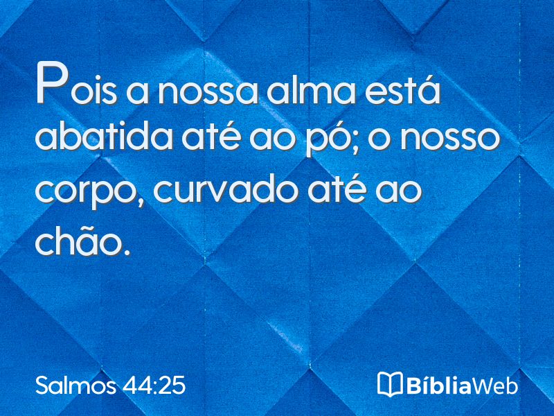 Salmos 44:25 em imagem para compartilhar