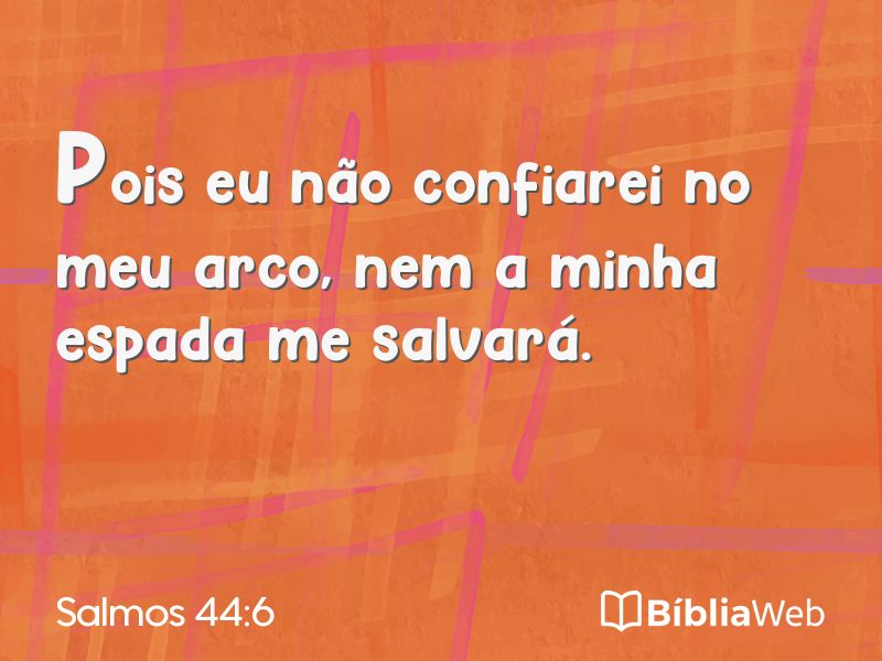 Salmos 44:6 em imagem para compartilhar