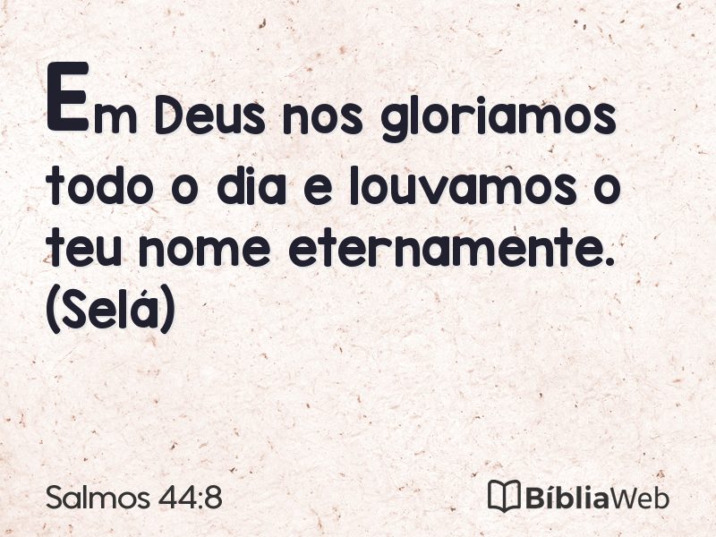 Salmos 44:8 em imagem para compartilhar