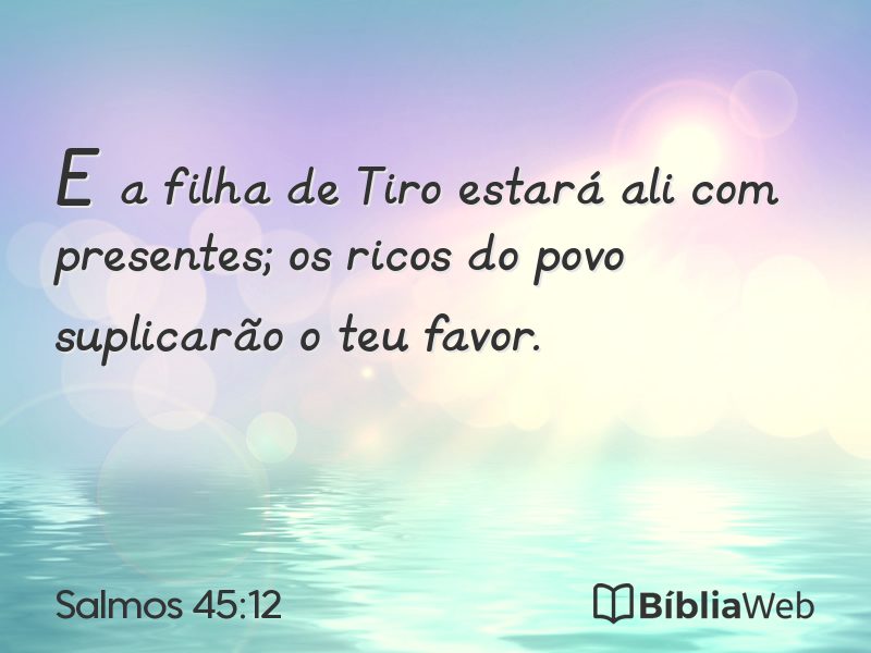 Salmos 45:12 em imagem para compartilhar