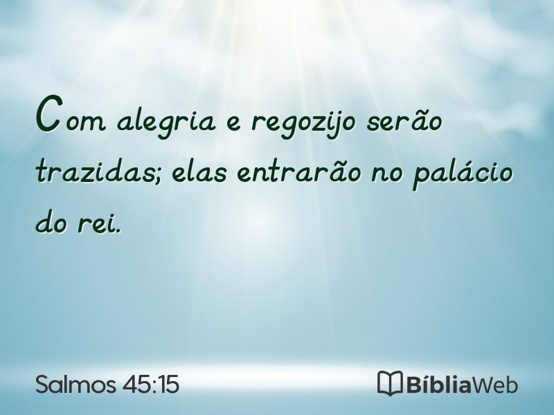 Salmos 45:15 em imagem para compartilhar