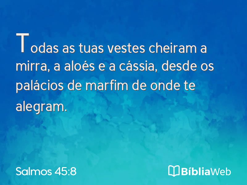 Salmos 45:8 em imagem para compartilhar