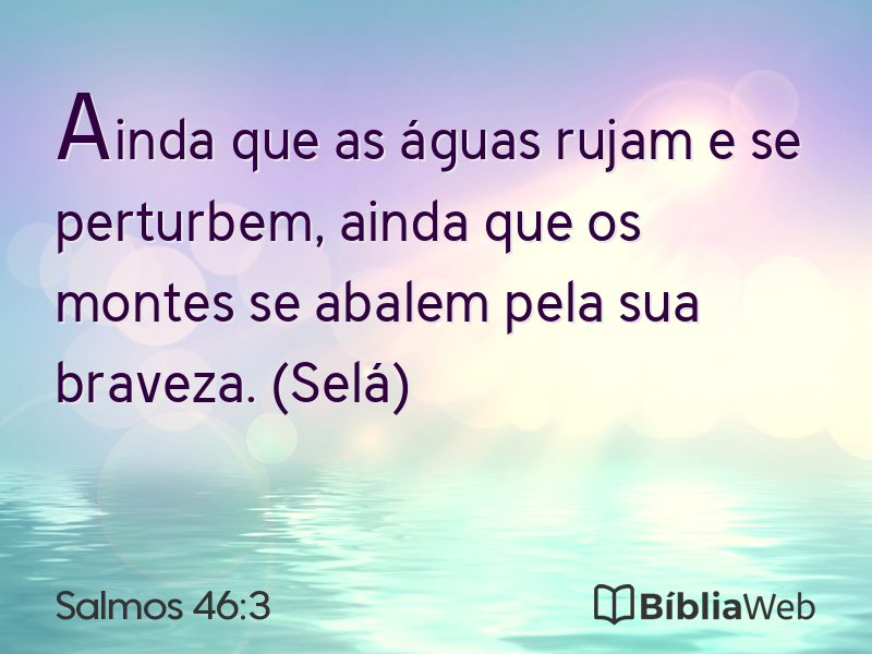 Salmos 46:3 em imagem para compartilhar