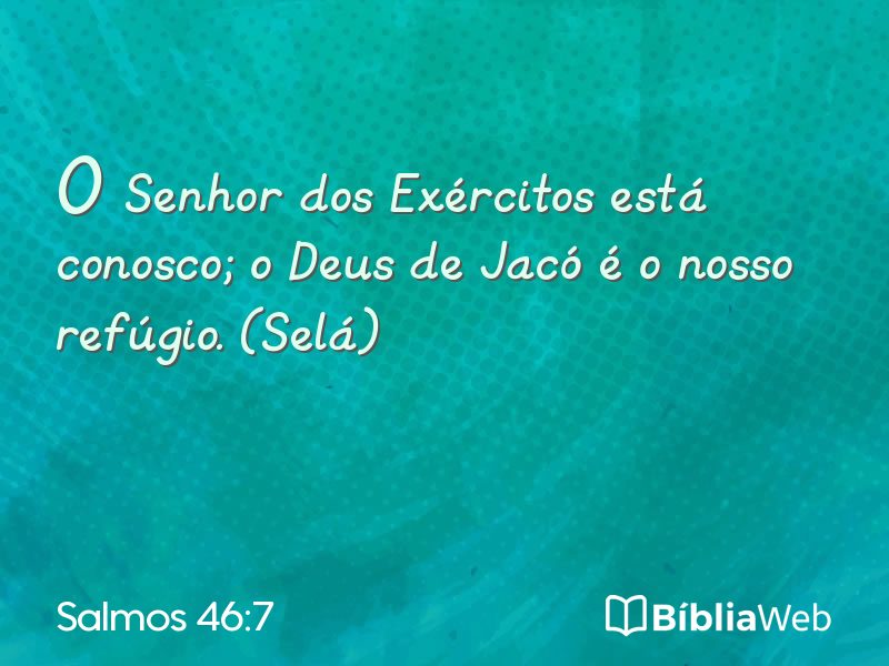 Salmos 46:7 em imagem para compartilhar