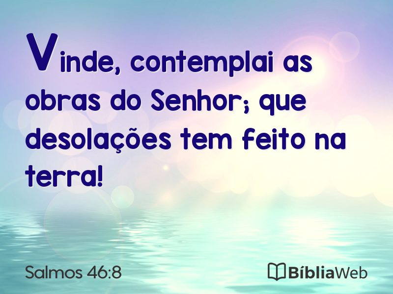 Salmos 46:8 em imagem para compartilhar