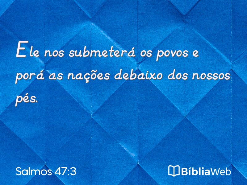 Salmos 47:3 em imagem para compartilhar