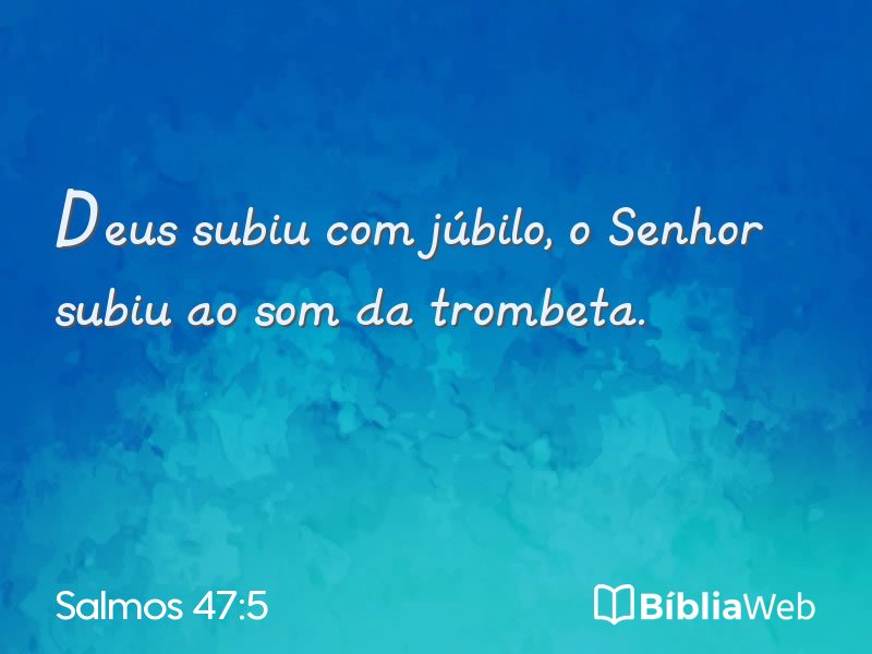 Salmos 47:5 em imagem para compartilhar