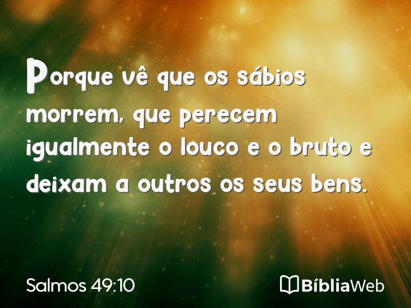 Salmos 49:10 em imagem para compartilhar