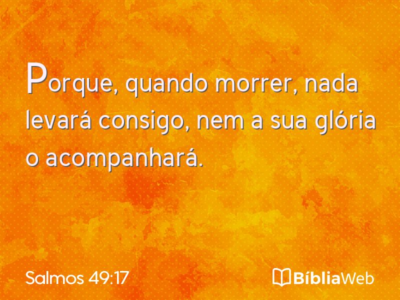 Salmos 49:17 em imagem para compartilhar