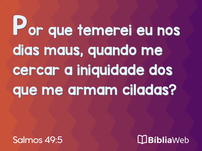 Salmos 49:5 em imagem para compartilhar