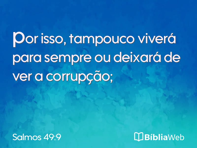 Salmos 49:9 em imagem para compartilhar