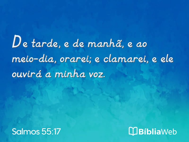 Salmos 55:17 em imagem para compartilhar