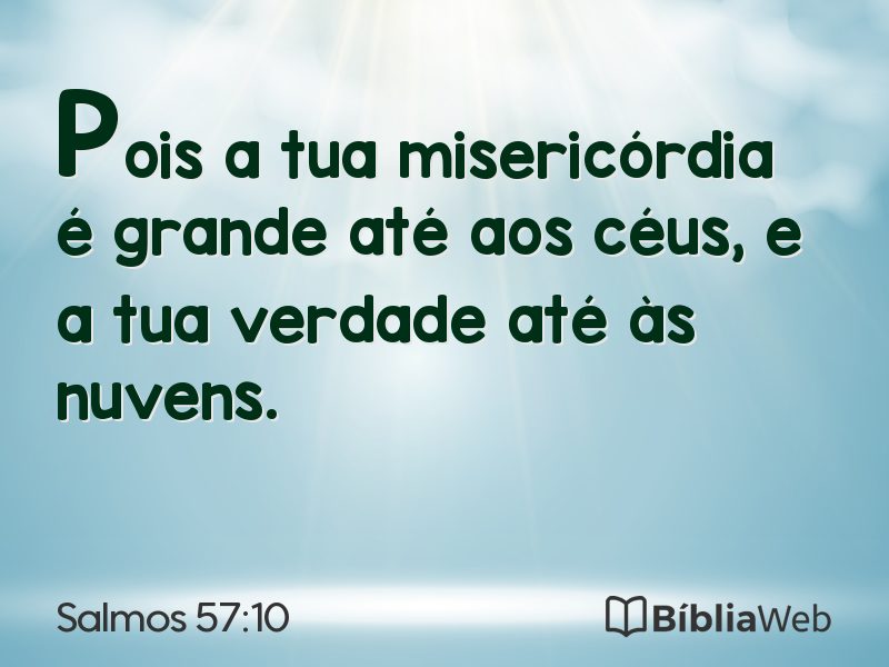 Salmos 57:10 em imagem para compartilhar